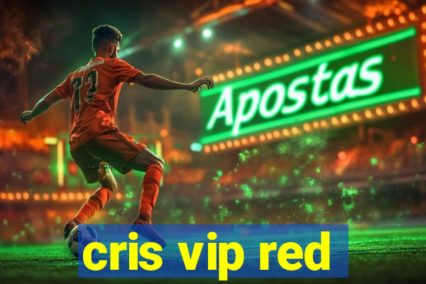 cris vip red