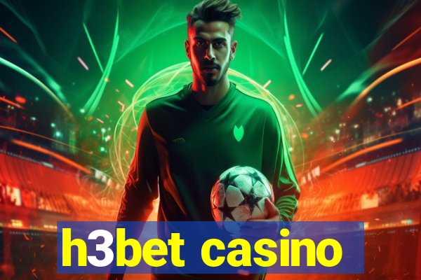 h3bet casino