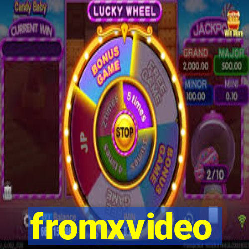fromxvideo