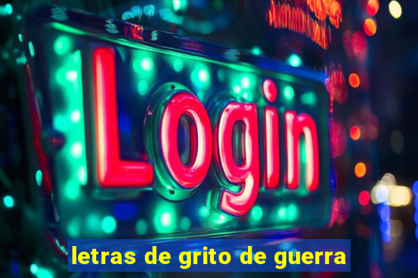 letras de grito de guerra