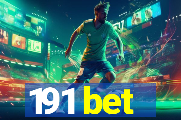 191 bet