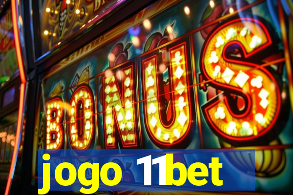jogo 11bet