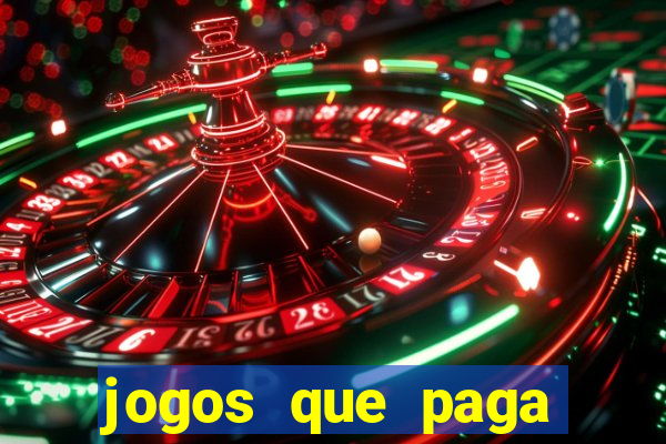 jogos que paga dinheiro de verdade no paypal