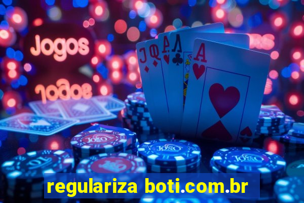 regulariza boti.com.br