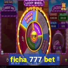 ficha 777 bet