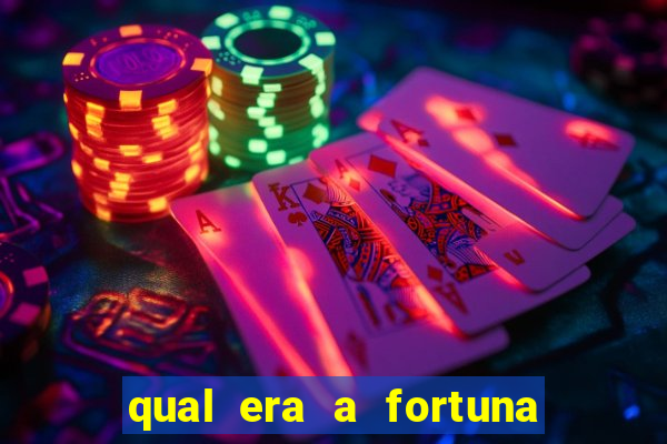 qual era a fortuna do beto carrero