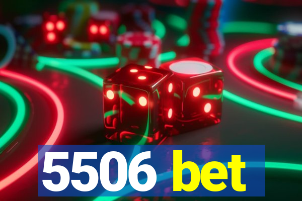 5506 bet