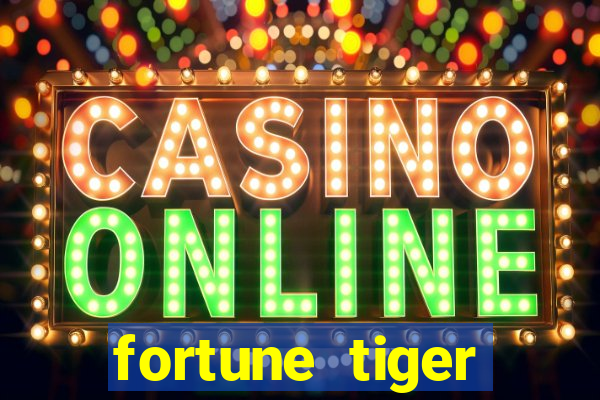 fortune tiger aposta 1 real