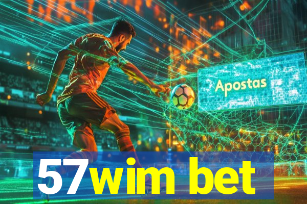 57wim bet
