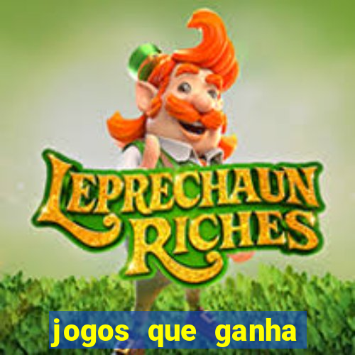 jogos que ganha dinheiro sem depositar