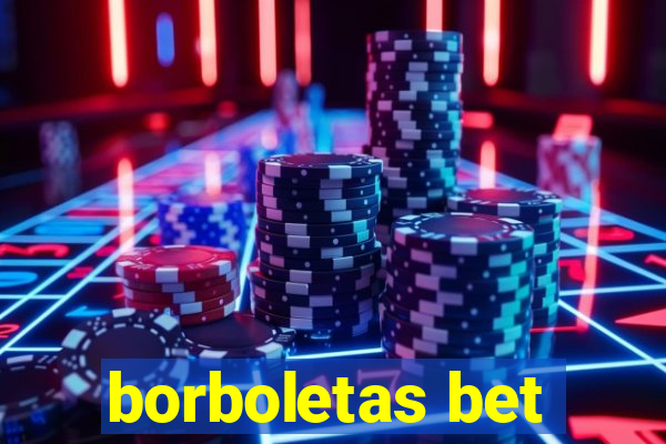 borboletas bet