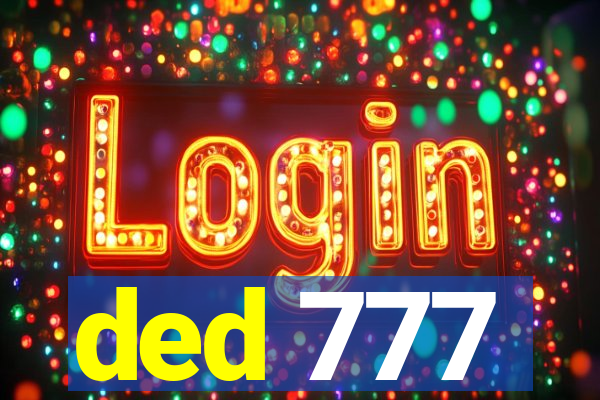ded 777