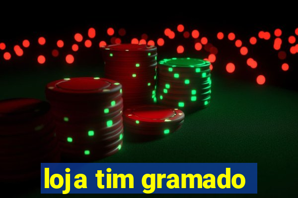 loja tim gramado