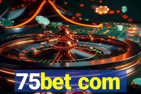 75bet com