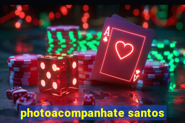 photoacompanhate santos