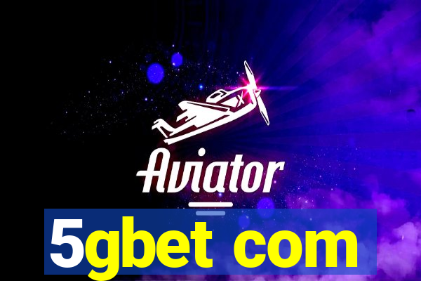 5gbet com