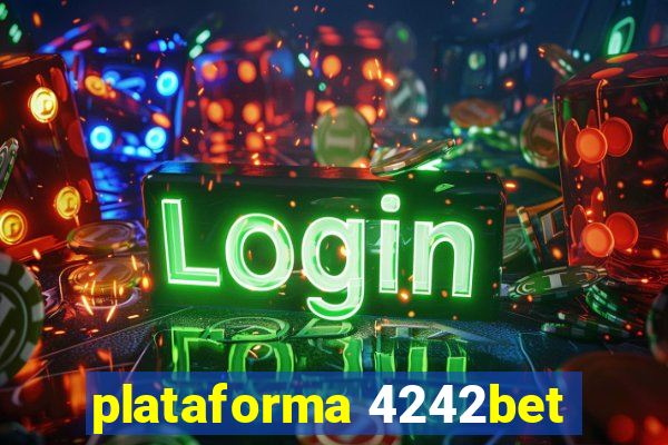 plataforma 4242bet