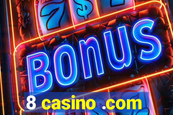 8 casino .com
