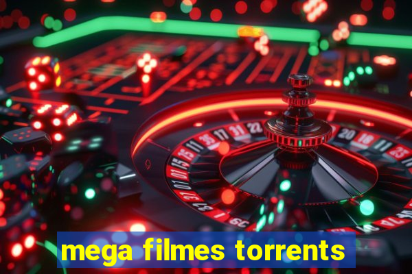 mega filmes torrents