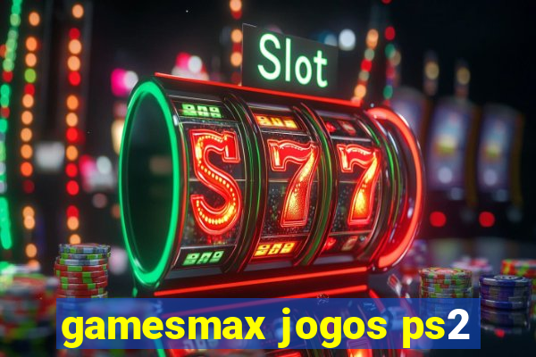 gamesmax jogos ps2