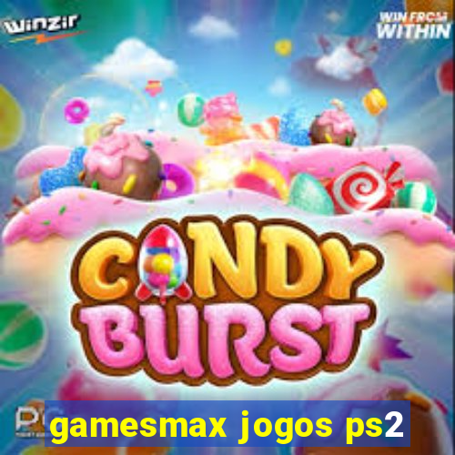 gamesmax jogos ps2