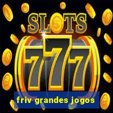 friv grandes jogos