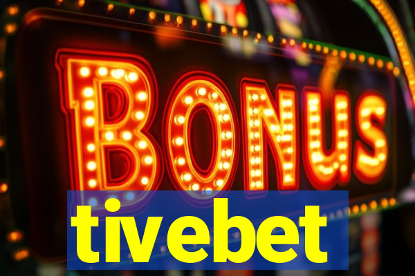 tivebet
