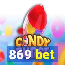 869 bet