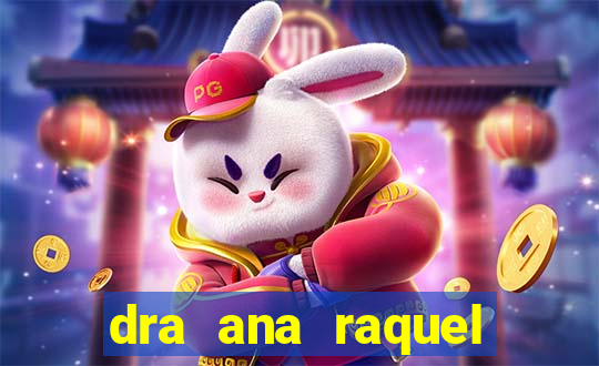 dra ana raquel proctologista botafogo