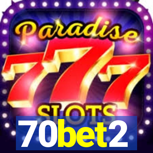 70bet2