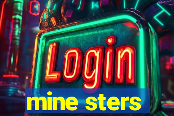 mine sters