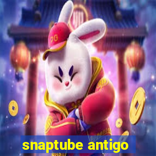 snaptube antigo