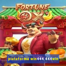 plataforma win444 444win