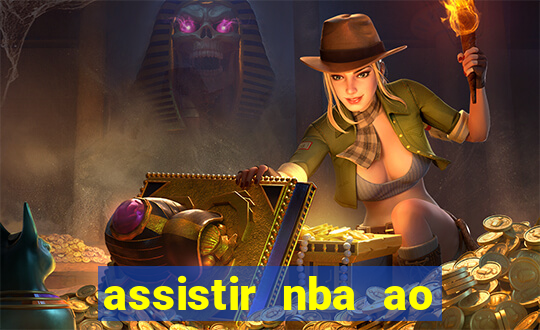 assistir nba ao vivo multicanais