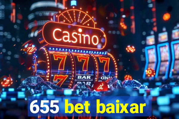 655 bet baixar