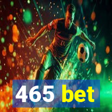 465 bet