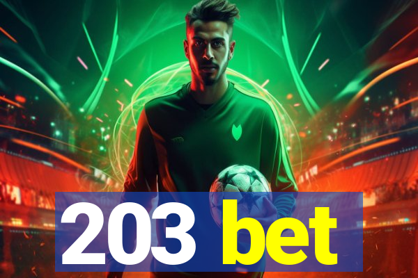 203 bet