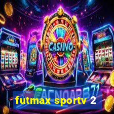 futmax sportv 2