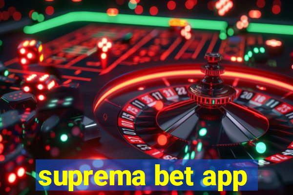 suprema bet app