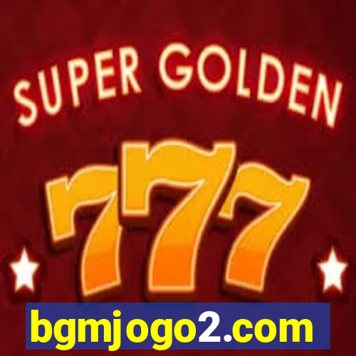 bgmjogo2.com