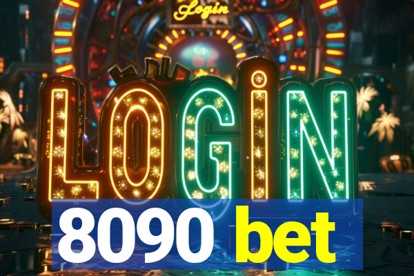 8090 bet