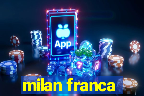 milan franca