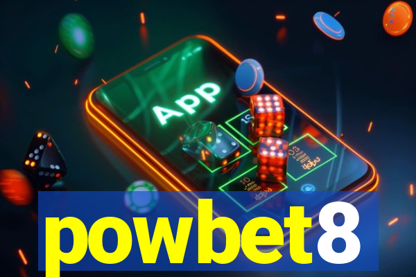 powbet8