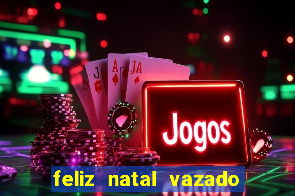feliz natal vazado para imprimir