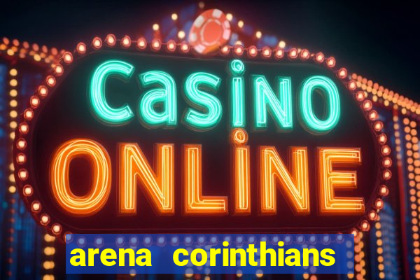 arena corinthians mapa assentos