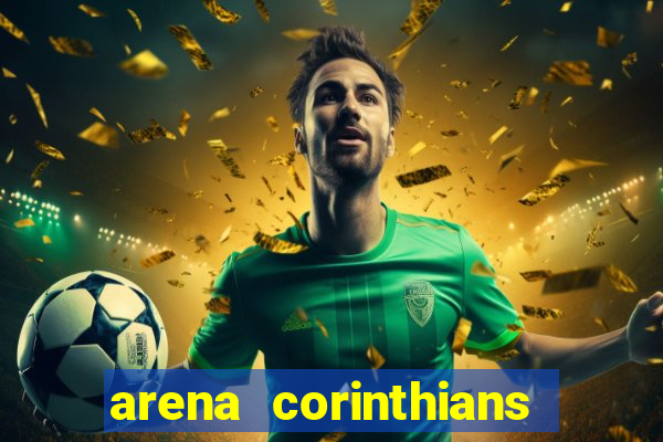 arena corinthians mapa assentos
