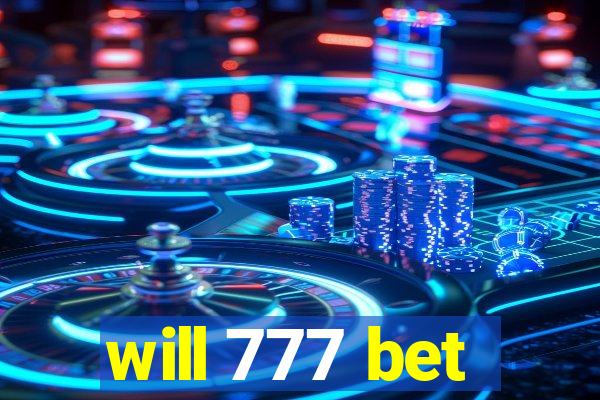 will 777 bet