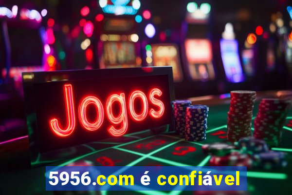 5956.com é confiável