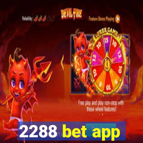 2288 bet app