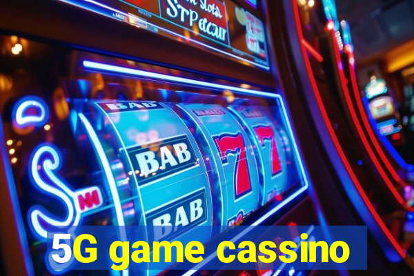 5G game cassino